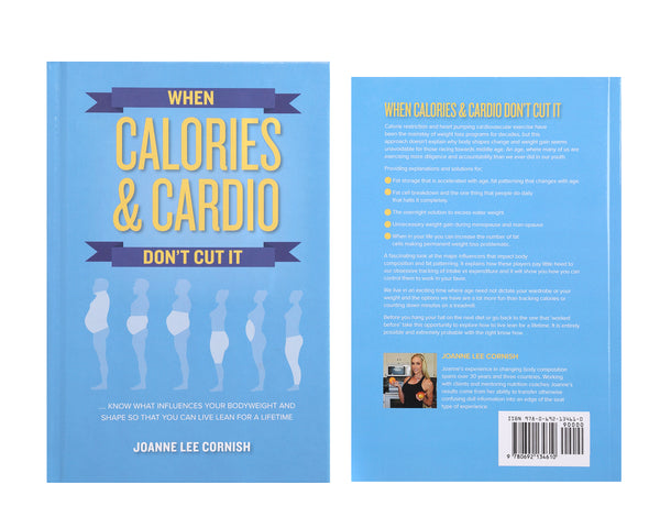 "WHEN CALORIES & CARDIO DON'T CUT IT"