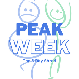 The Peak Week Shred Sept 10 - 16
