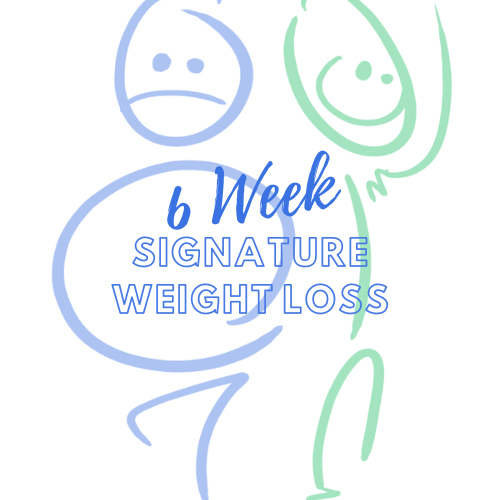 6 WEEK SIGNATURE WEIGHT LOSS PROGRAM - September 30 - November 11