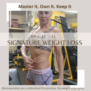 21 Day SIGNATURE WEIGHT LOSS PROGRAM - MAY 11-31